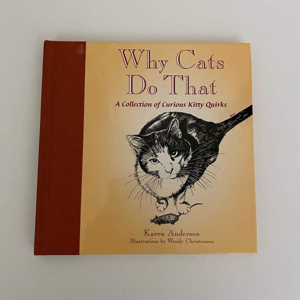 Why Cats Do That Hard Cover Book by Karen Anderson